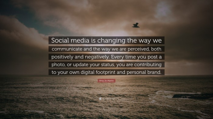 Social way jo amy martin digital footprint changing communicate quote wallpapers personal brand own perceived negatively positively both every time